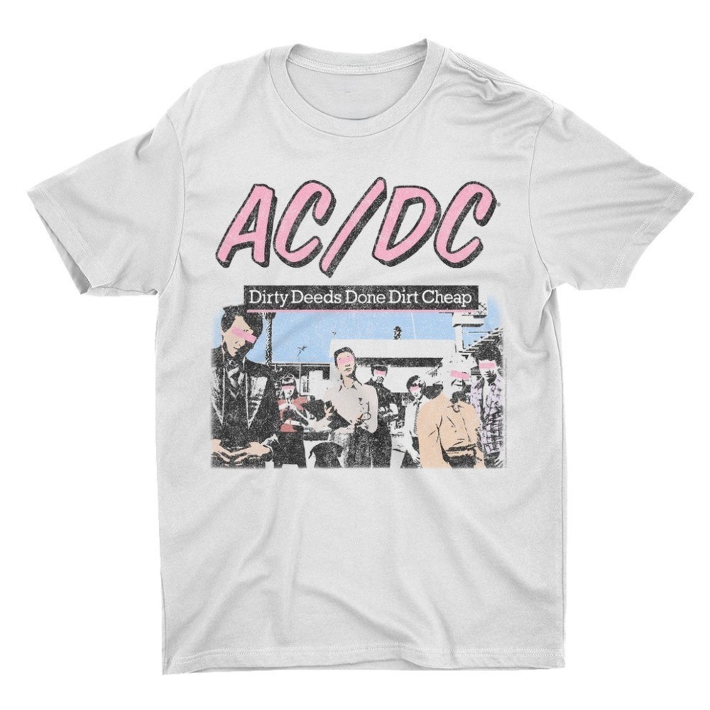 Dirty Deeds Done Dirt Cheap Pink Design Shirt